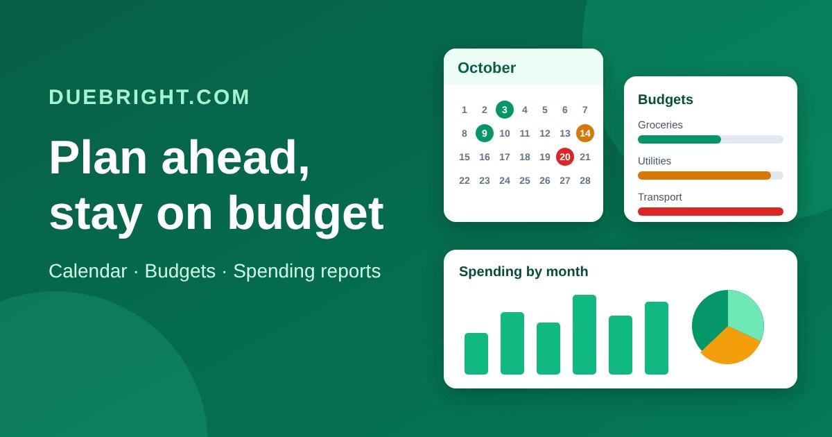 A bill calendar, budget bars and a spending chart on a green background, with the words Plan ahead, stay on budget